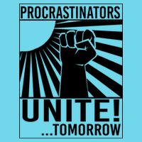 Procrastinators Unite Tomorrow Poster