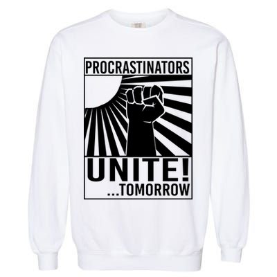 Procrastinators Unite Tomorrow Garment-Dyed Sweatshirt