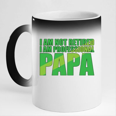 Professional Papa Im Not Retired 11oz Black Color Changing Mug