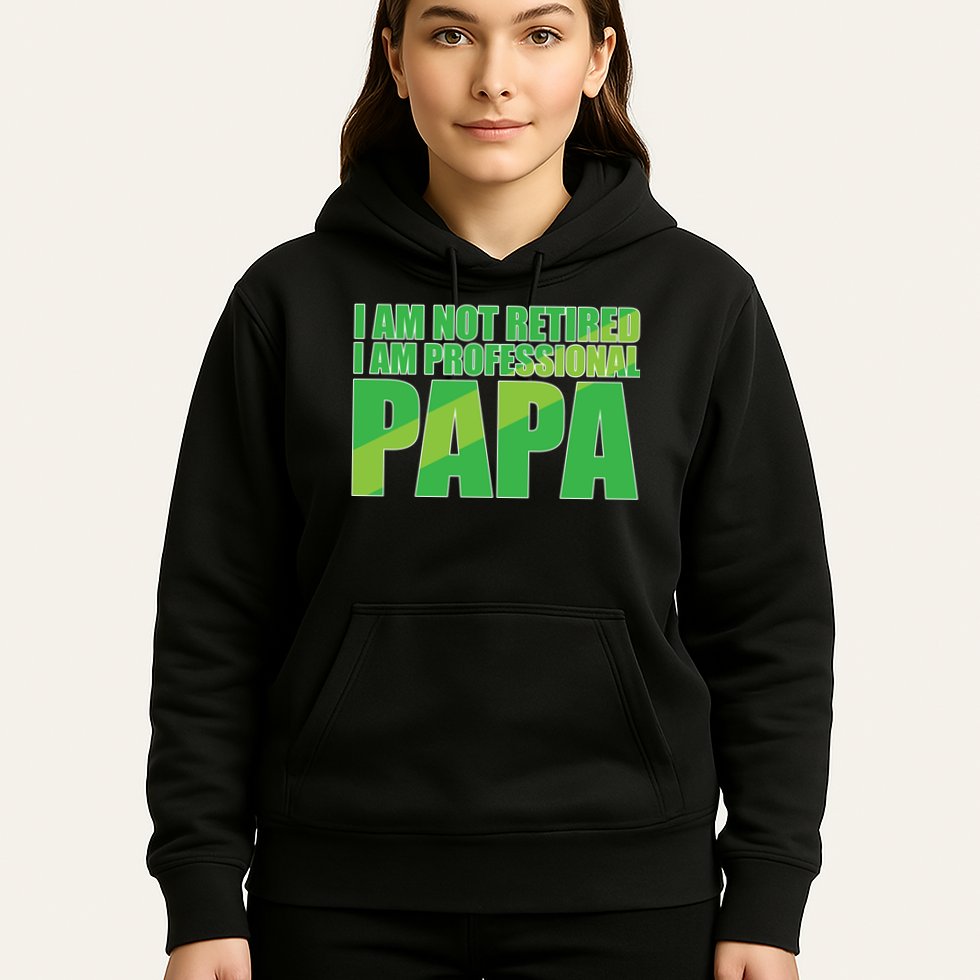 Professional Papa Im Not Retired Hoodie