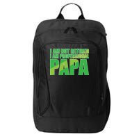 Professional Papa Im Not Retired City Backpack