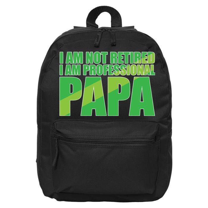 Professional Papa Im Not Retired 16 in Basic Backpack