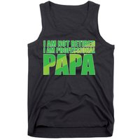 Professional Papa Im Not Retired Tank Top