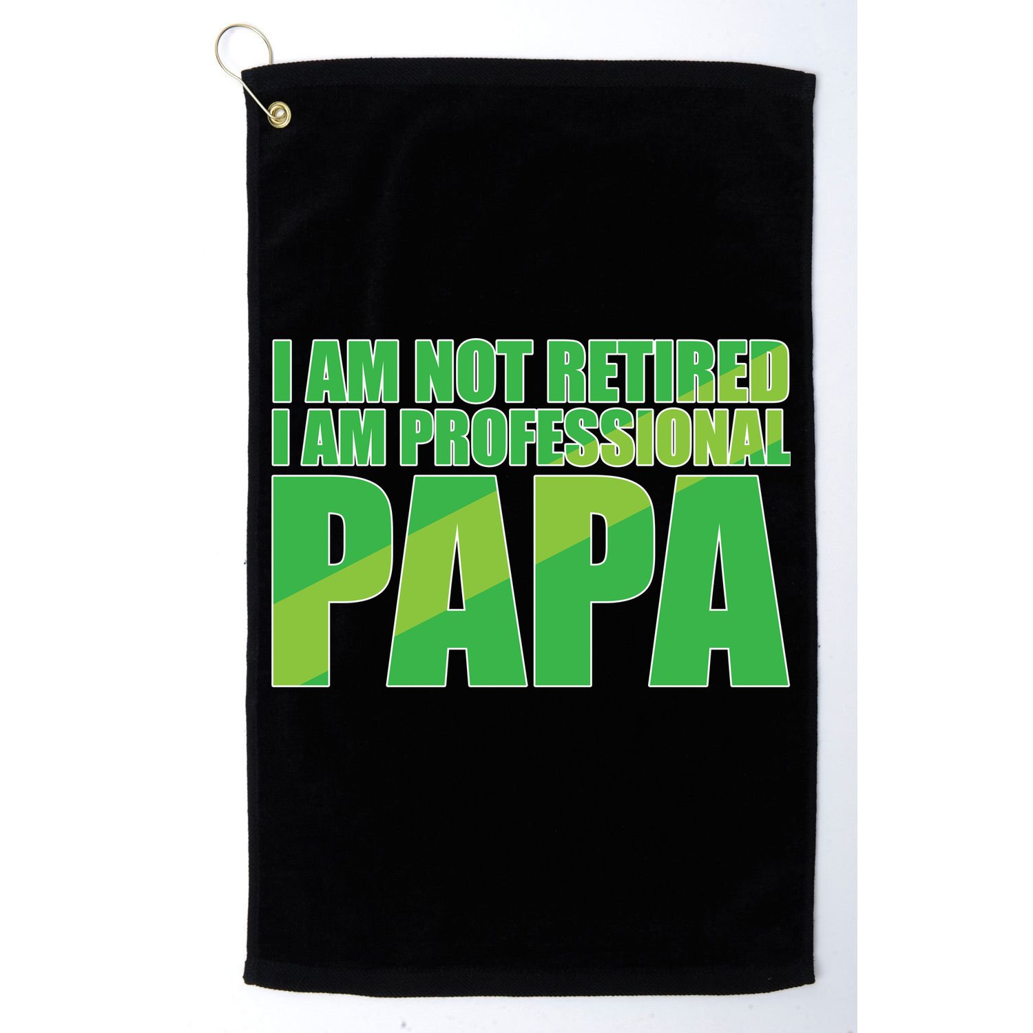 Professional Papa Im Not Retired Golf Towel