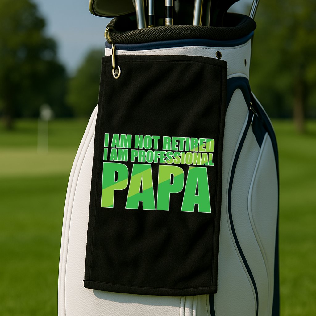 Professional Papa Im Not Retired Golf Towel
