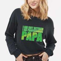 Professional Papa Im Not Retired Cropped Pullover Crew