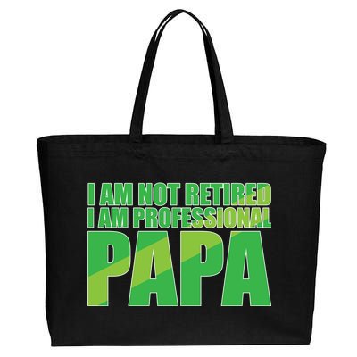 Professional Papa Im Not Retired Cotton Canvas Jumbo Tote