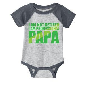 Professional Papa Im Not Retired Infant Baby Jersey Bodysuit