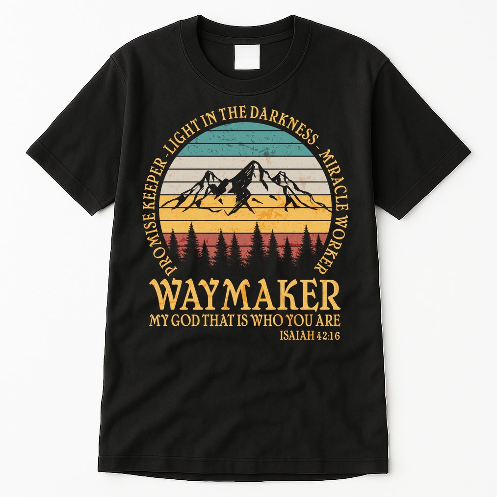 Promise Keeper Waymaker Isaiah Forest Mountains Tall T-Shirt