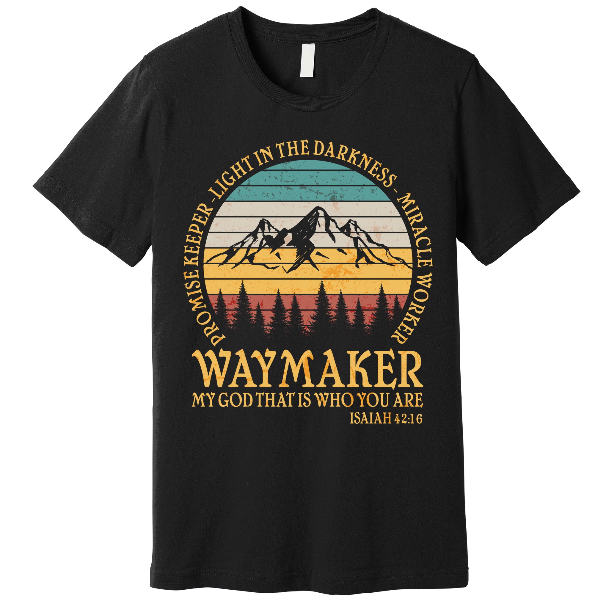 Promise Keeper Waymaker Isaiah Forest Mountains Premium T-Shirt