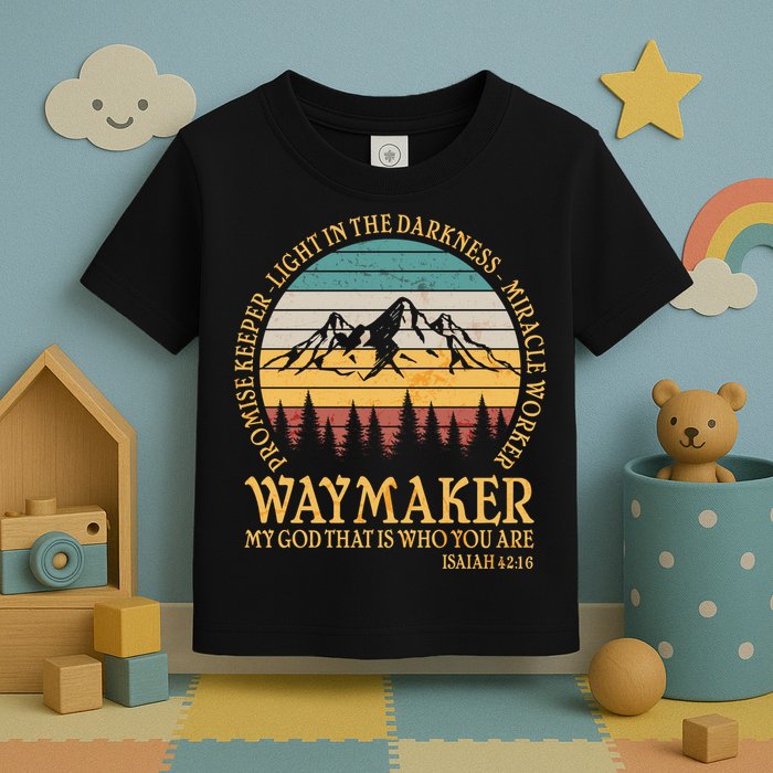 Promise Keeper Waymaker Isaiah Forest Mountains Toddler T-Shirt