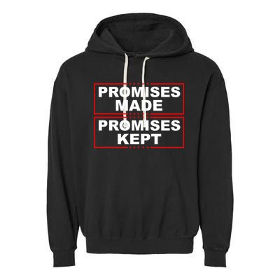 Promises Made Promises Kept Donald Trump Garment-Dyed Fleece Hoodie