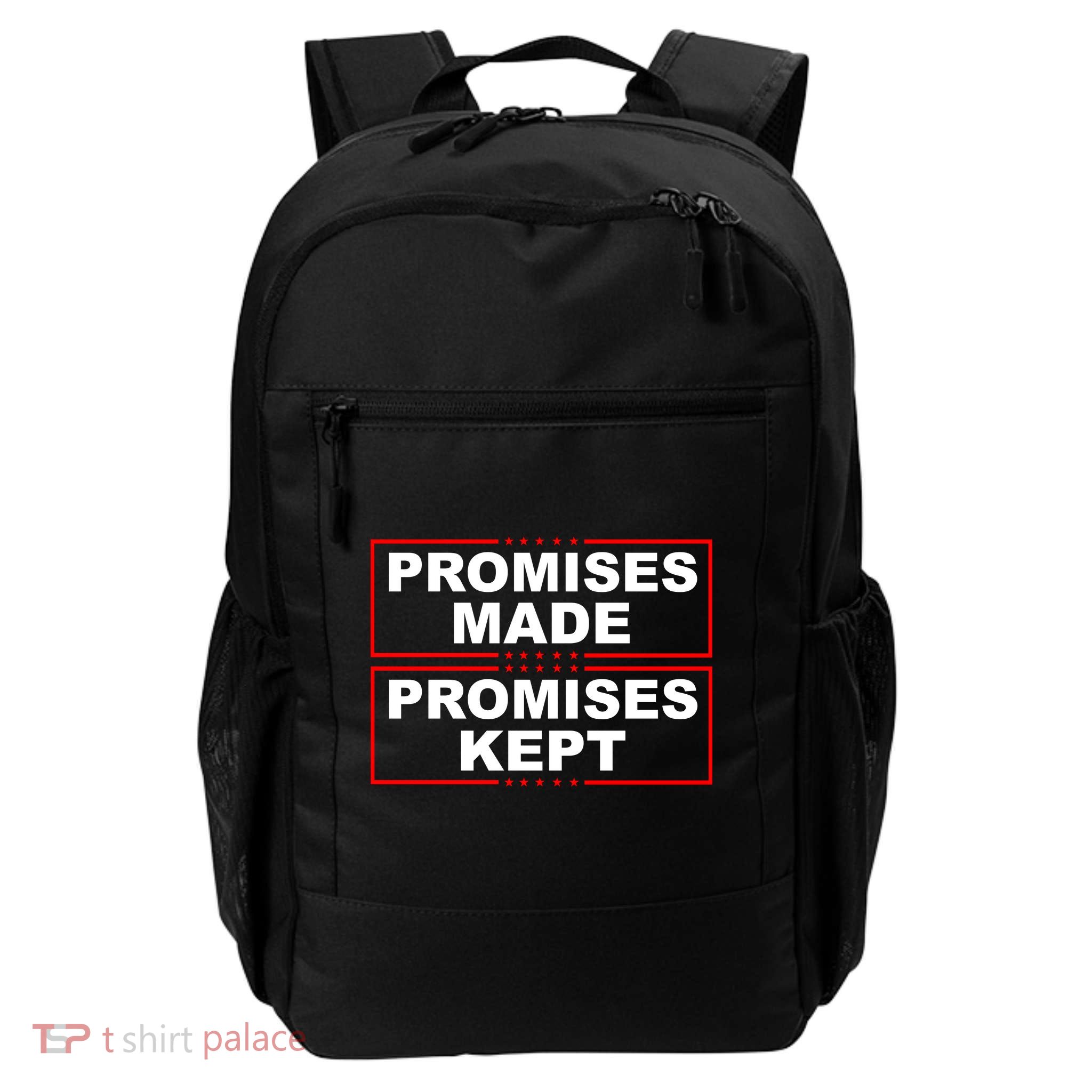 Promises Made Promises Kept Donald Trump Daily Commute Backpack