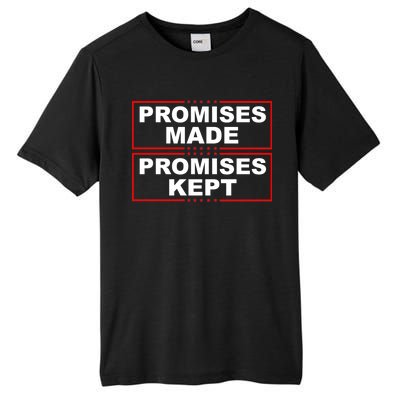 Promises Made Promises Kept Donald Trump Tall Fusion ChromaSoft Performance T-Shirt