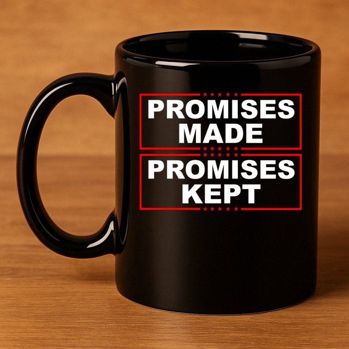 Promises Made Promises Kept Donald Trump 11oz C Handle Ceramic Mug