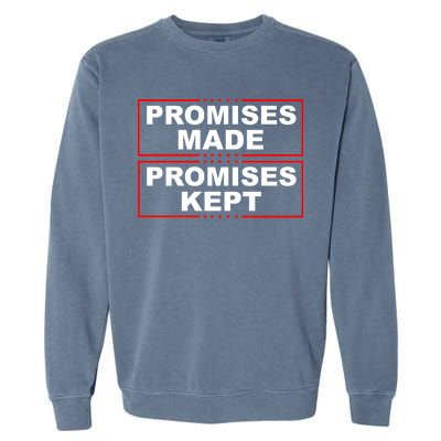 Promises Made Promises Kept Donald Trump Garment-Dyed Sweatshirt