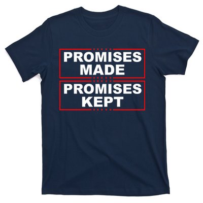 Promises Made Promises Kept Donald Trump T-Shirt