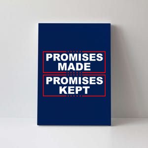 Promises Made Promises Kept Donald Trump Canvas