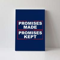 Promises Made Promises Kept Donald Trump Canvas