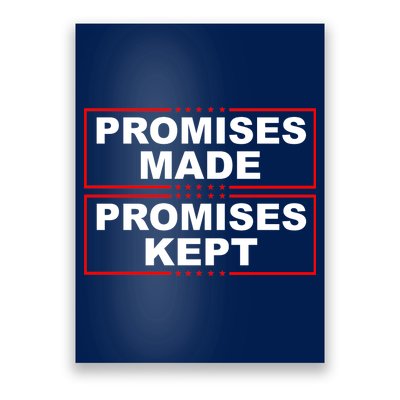 Promises Made Promises Kept Donald Trump Poster