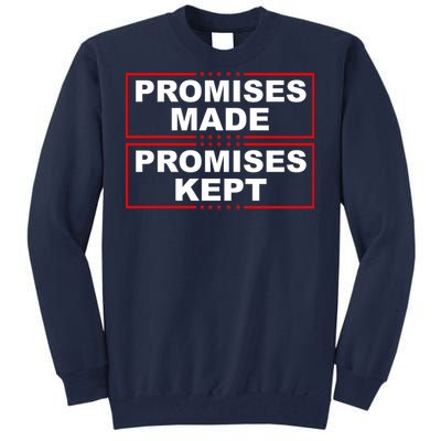 Promises Made Promises Kept Donald Trump Tall Sweatshirt