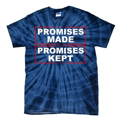 Promises Made Promises Kept Donald Trump Tie-Dye T-Shirt