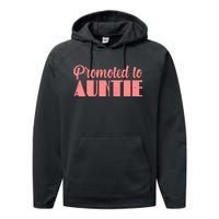 Promoted To Auntie New Baby Niece Nephew Performance Fleece Hoodie