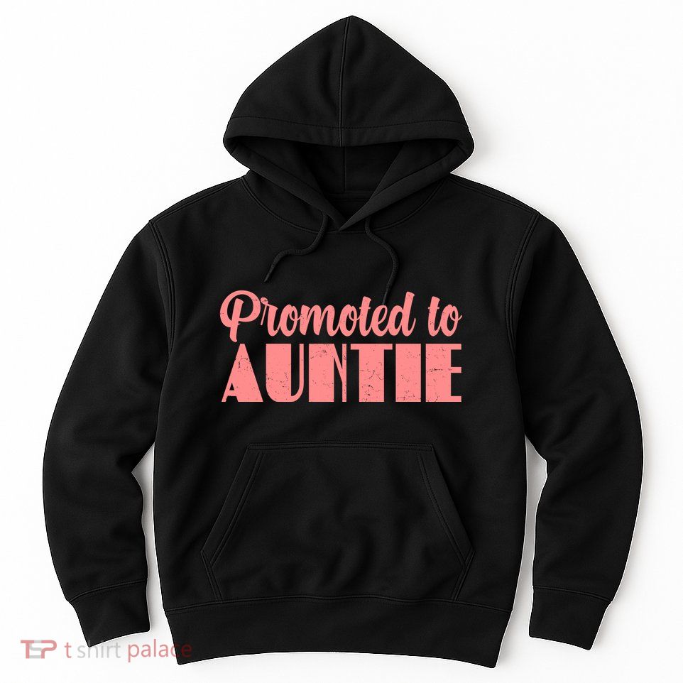 Promoted To Auntie New Baby Niece Nephew Hoodie