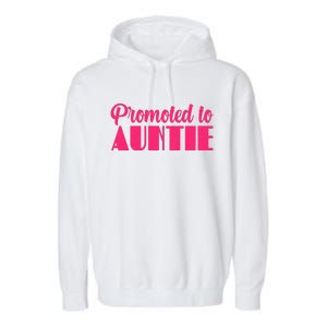 Promoted To Auntie New Baby Niece Nephew Garment-Dyed Fleece Hoodie