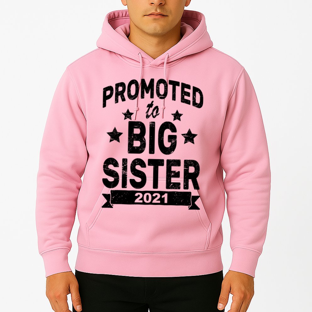 Promoted To Big Sister 2021 Hoodie