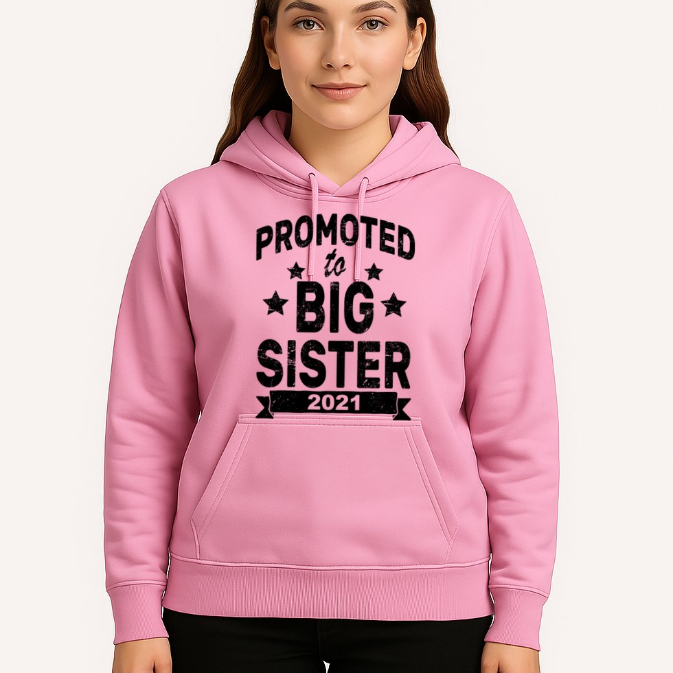 Promoted To Big Sister 2021 Hoodie
