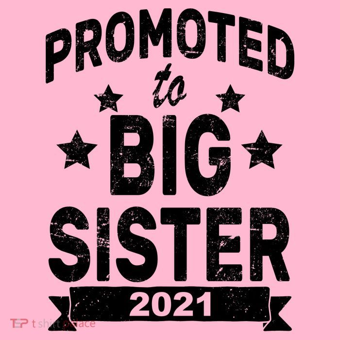 Promoted To Big Sister 2021 T-Shirt