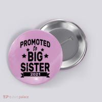 Promoted To Big Sister 2021 Button