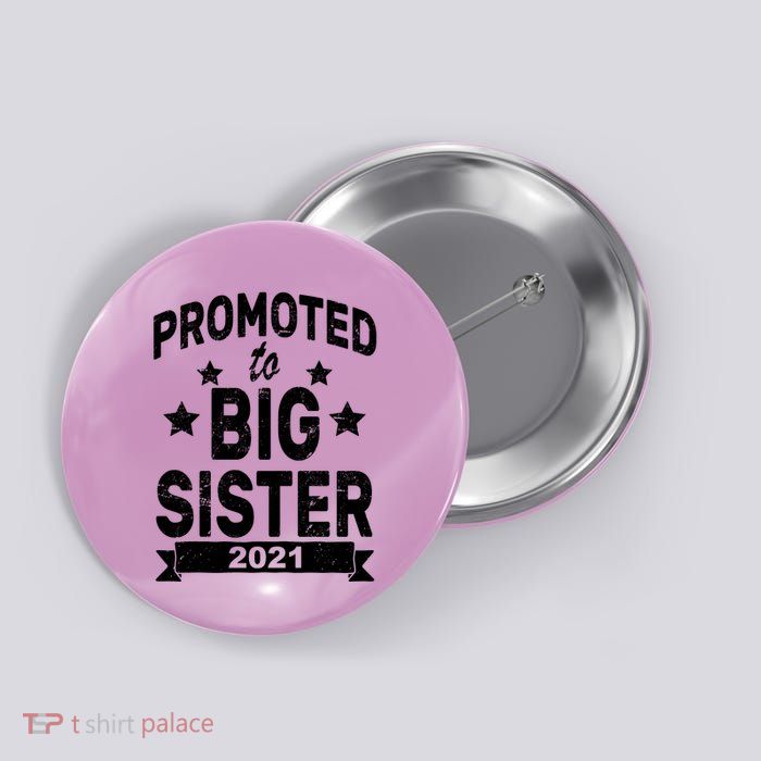 Promoted To Big Sister 2021 Button