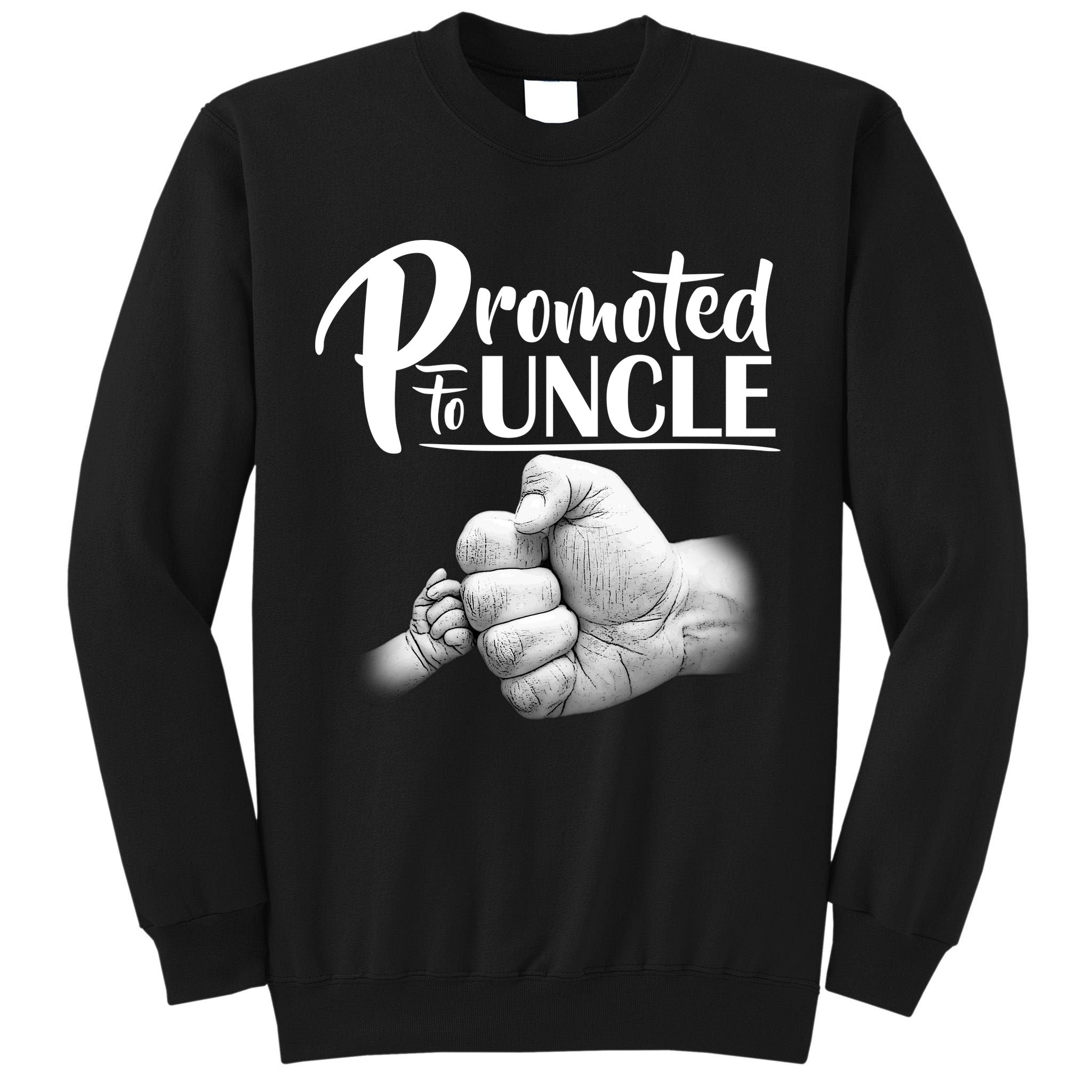 Promoted To Uncle Tall Sweatshirt