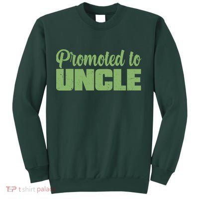 Promoted to Uncle New Baby Niece Nephew  Sweatshirt