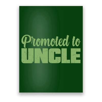 Promoted to Uncle New Baby Niece Nephew  Poster