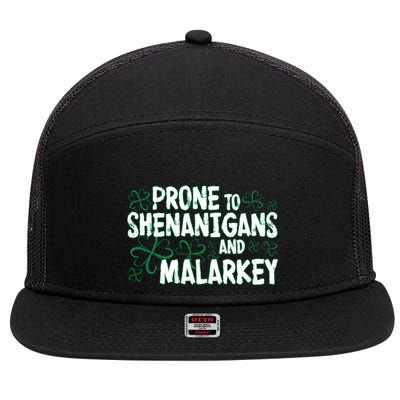 Prone To Shenanigans And Malarkey 7 Panel Mesh Trucker Snapback Hat