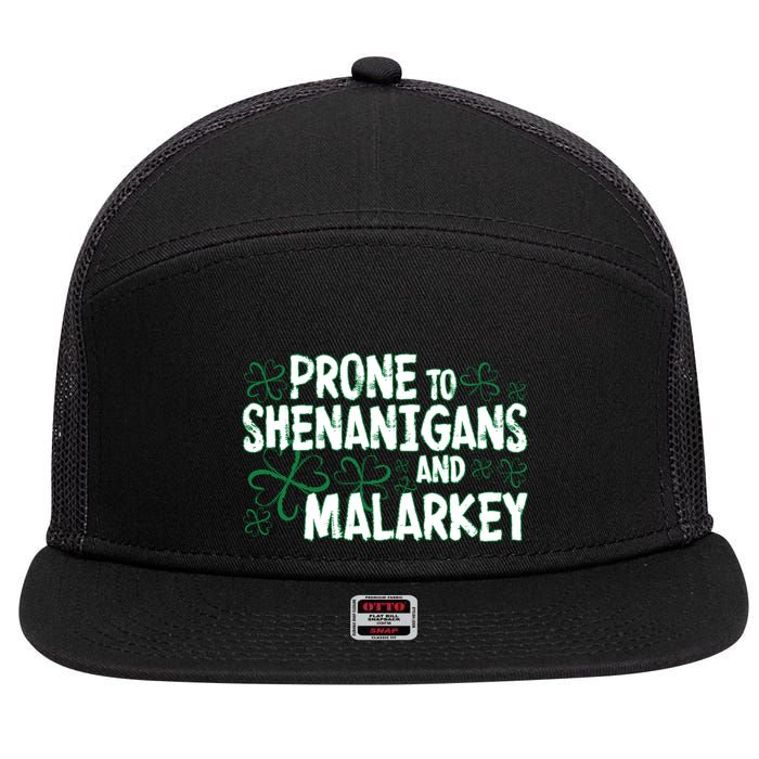 Prone To Shenanigans And Malarkey 7 Panel Mesh Trucker Snapback Hat