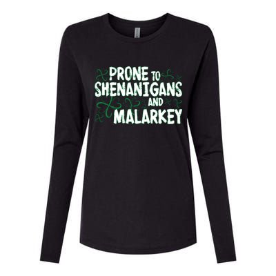 Prone To Shenanigans And Malarkey Womens Cotton Relaxed Long Sleeve T-Shirt