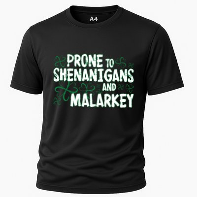 Prone To Shenanigans And Malarkey Performance Shirt