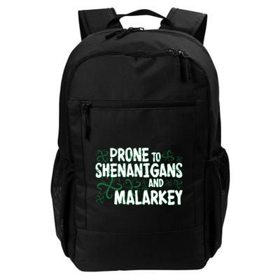 Prone To Shenanigans And Malarkey Backpack