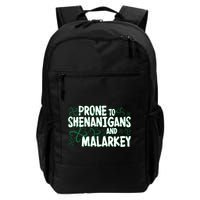 Prone To Shenanigans And Malarkey Backpack