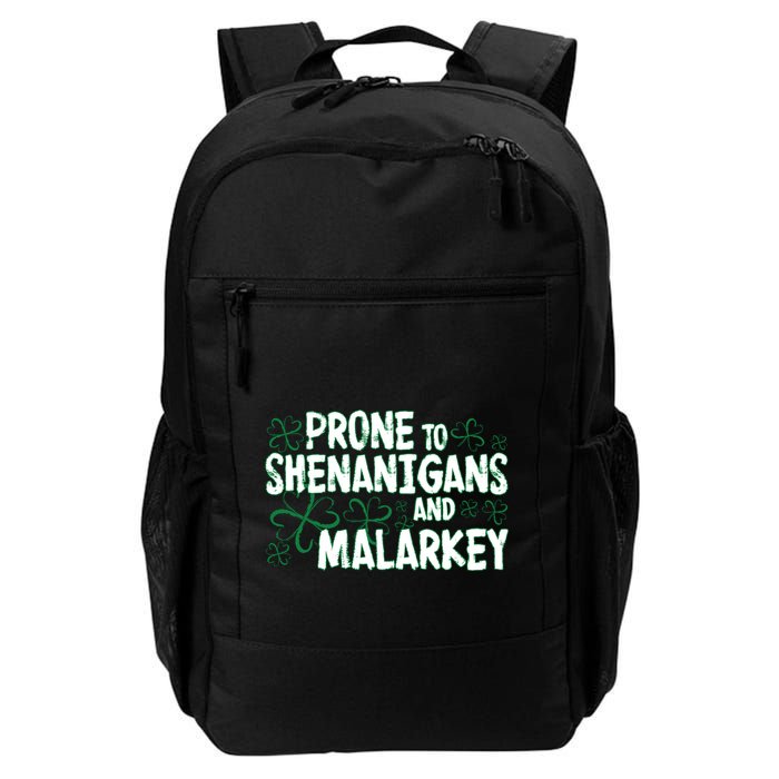 Prone To Shenanigans And Malarkey Backpack