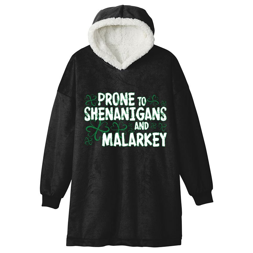Prone To Shenanigans And Malarkey Hooded Wearable Blanket