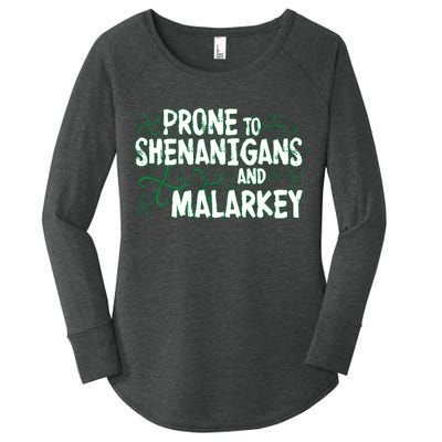 Prone To Shenanigans And Malarkey Women's Perfect Tri Tunic Long Sleeve Shirt