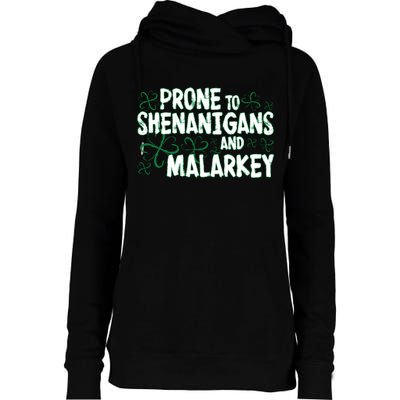 Prone To Shenanigans And Malarkey Womens Funnel Neck Pullover Hood