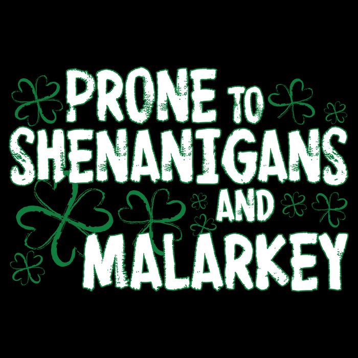 Prone To Shenanigans And Malarkey Flatbill Hat