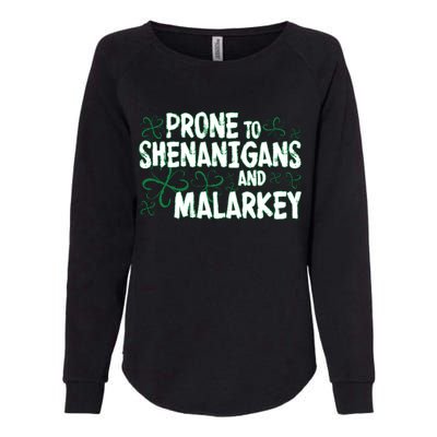 Prone To Shenanigans And Malarkey Womens California Wash Sweatshirt