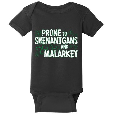 Prone To Shenanigans And Malarkey Baby Bodysuit